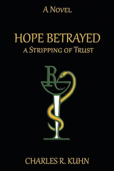 Paperback Hope Betrayed a Stripping of Trust Book