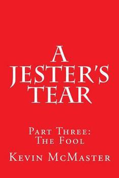 Paperback A Jester's Tear: Part Three: The Fool Book