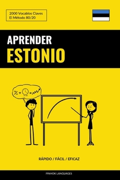 Paperback Aprender Estonio - Rápido / Fácil / Eficaz: 2000 Vocablos Claves [Spanish] Book