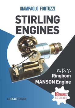 Paperback STIRLING ENGINES α, β, γ, Ringbom, MANSON Engine: 18 engines you can build Book