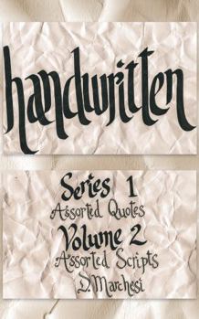 Hardcover Handwritten: Series 1 Assorted Quotes Volume 2 Assorted Scripts Book