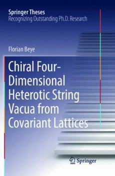 Paperback Chiral Four-Dimensional Heterotic String Vacua from Covariant Lattices Book