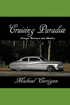 Paperback Cruising Paradise: Essays, Reviews and Stories Book