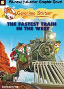 Paperback Geronimo Stilton Graphic #13: The Fastest Train In The West Book