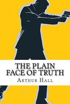 Paperback The Plain Face of Truth Book