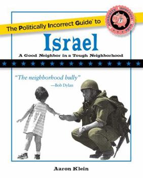 Paperback The Politically Incorrect Guide to Israel Book