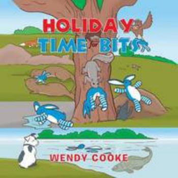 Paperback Holiday Time for Bits: The Adventures of a Toy Rabbit Book