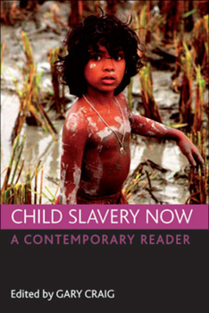 Paperback Child Slavery Now: A Contemporary Reader Book