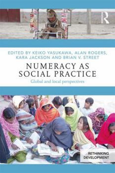 Paperback Numeracy as Social Practice: Global and Local Perspectives Book