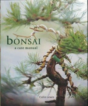 Hardcover Bonsai: A Care Manual (CL) Book