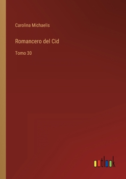 Paperback Romancero del Cid: Tomo 30 [Spanish] Book