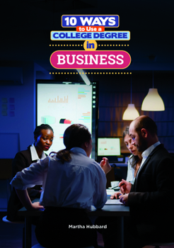 10 Ways to Use a College Degree in Business