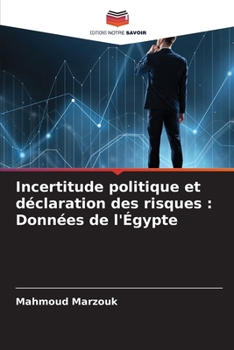 Paperback Incertitude politique et déclaration des risques: Données de l'Égypte [French] Book