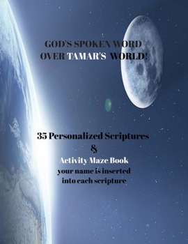 Paperback God's Spoken Word Over Tamar's World!: 35 Personalized Scriptures: Activity Maze Book