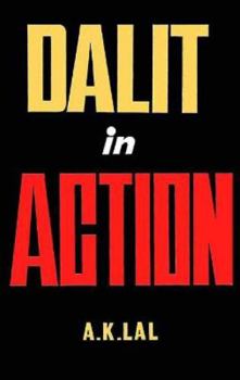 Hardcover Dalits in action: An evaluation of Bihar Dalit Vikas Samiti Book