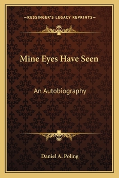 Paperback Mine Eyes Have Seen: An Autobiography Book