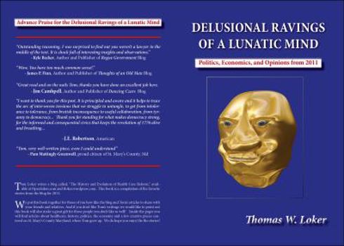 Paperback Delusional Ravings of a Lunatic Mind Book