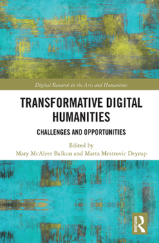 Paperback Transformative Digital Humanities: Challenges and Opportunities Book