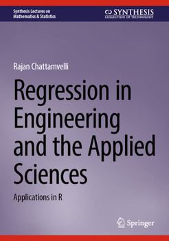 Hardcover Regression in Engineering and the Applied Sciences: Applications in R Book