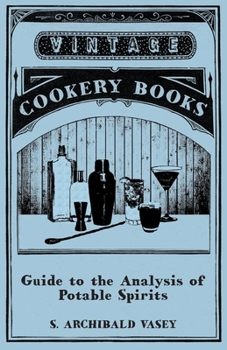 Paperback Guide to the Analysis of Potable Spirits Book