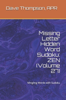 Paperback Missing Letter Hidden Word Sudoku: ZEN (Volume 27): Mingling Words with Sudoku Book