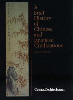 Paperback A Brief History of Chinese and Japanese Civilizations Book