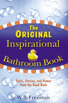 Paperback The Original Inspirational Bathroom Book: Facts, Stories, & Humor from the Good Book