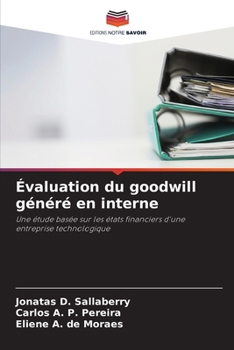Évaluation du goodwill généré en interne (French Edition)