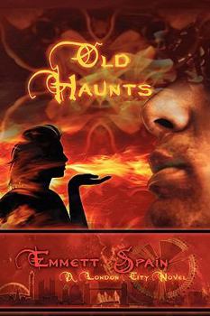 Old Haunts:  A London City Novel