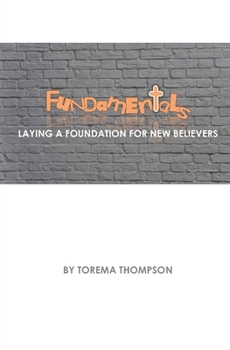 Paperback Fundamentals: Laying a foundation for new believers Book