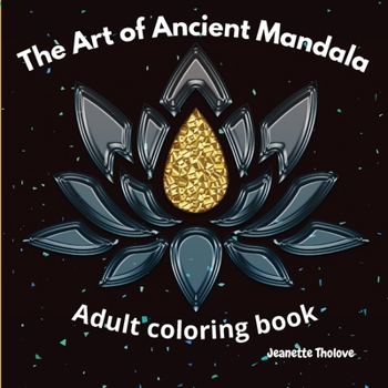 Paperback The Art of Ancient Mandala Adult Coloring Book