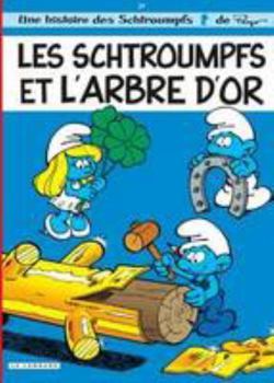 Les Schtroumpfs et l'Arbre d'or - Book #29 of the Les Schtroumpfs / The Smurfs