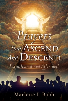 Paperback Prayers That Ascend And Descend: Established And Affirmed Book