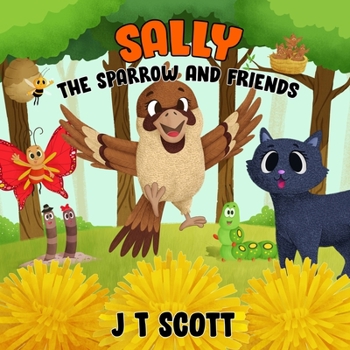 Paperback Sally the Sparrow and Friends Book