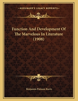 Paperback Function And Development Of The Marvelous In Literature (1908) Book