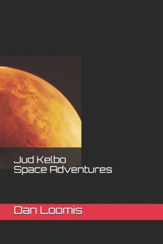 Paperback Jud Kelbo Space Adventures Book