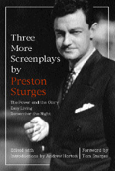 Paperback Three More Screenplays by Preston Sturges: The Power and the Glory, Easy Living, and Remember the Night Book