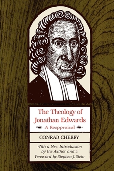 Paperback The Theology of Jonathan Edwards: A Reappraisal Book