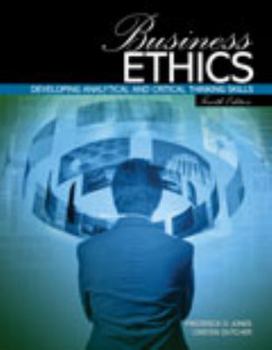 Spiral-bound Business Ethics: Developing Analytical and Critical Thinking Skills Book