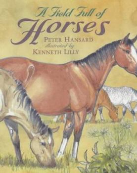 Paperback A Field Full of Horses Book