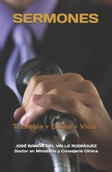 Paperback Sermones: Teología + Biblia = Vida [Spanish] Book