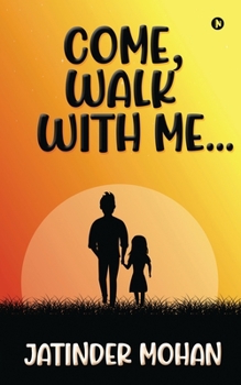 Paperback Come, Walk With Me... Book