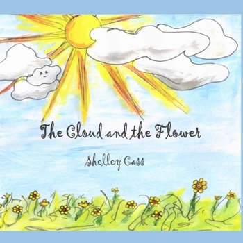 Paperback The Cloud and the Flower: Book Four in the Sleep Sweet Series Book