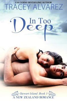 In Too Deep - Book #1 of the Stewart Island