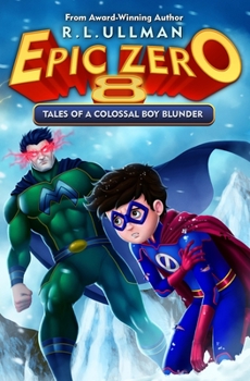 Paperback Epic Zero 8: Tales of a Colossal Boy Blunder Book