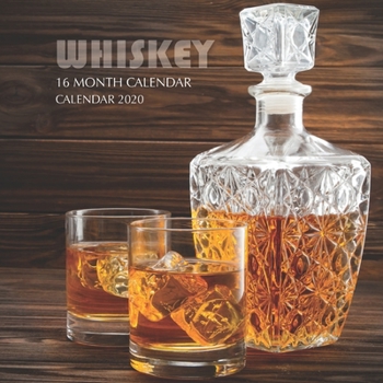 Paperback Whiskey Calendar 2020: 16 Month Calendar Book