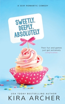 Sweetly, Deeply, Absolutely - Book #3 of the Sweet Love