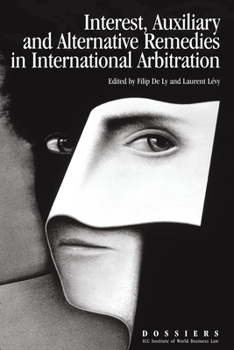 Paperback Interests, Auxiliary and Alternative Remedies in International Arbitration Book