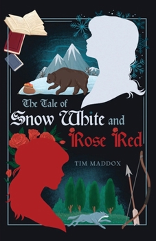 Paperback The Tale of Snow White and Rose Red Book