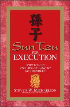 Paperback Sun Tzu for Execution: How to Use the Art of War to Get Results Book